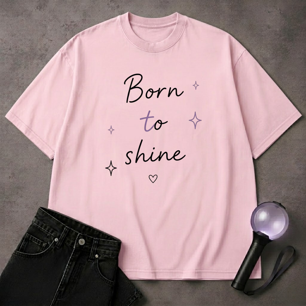 Born To Shine BTS T-Shirt | ARMY Motivational Kpop Tee