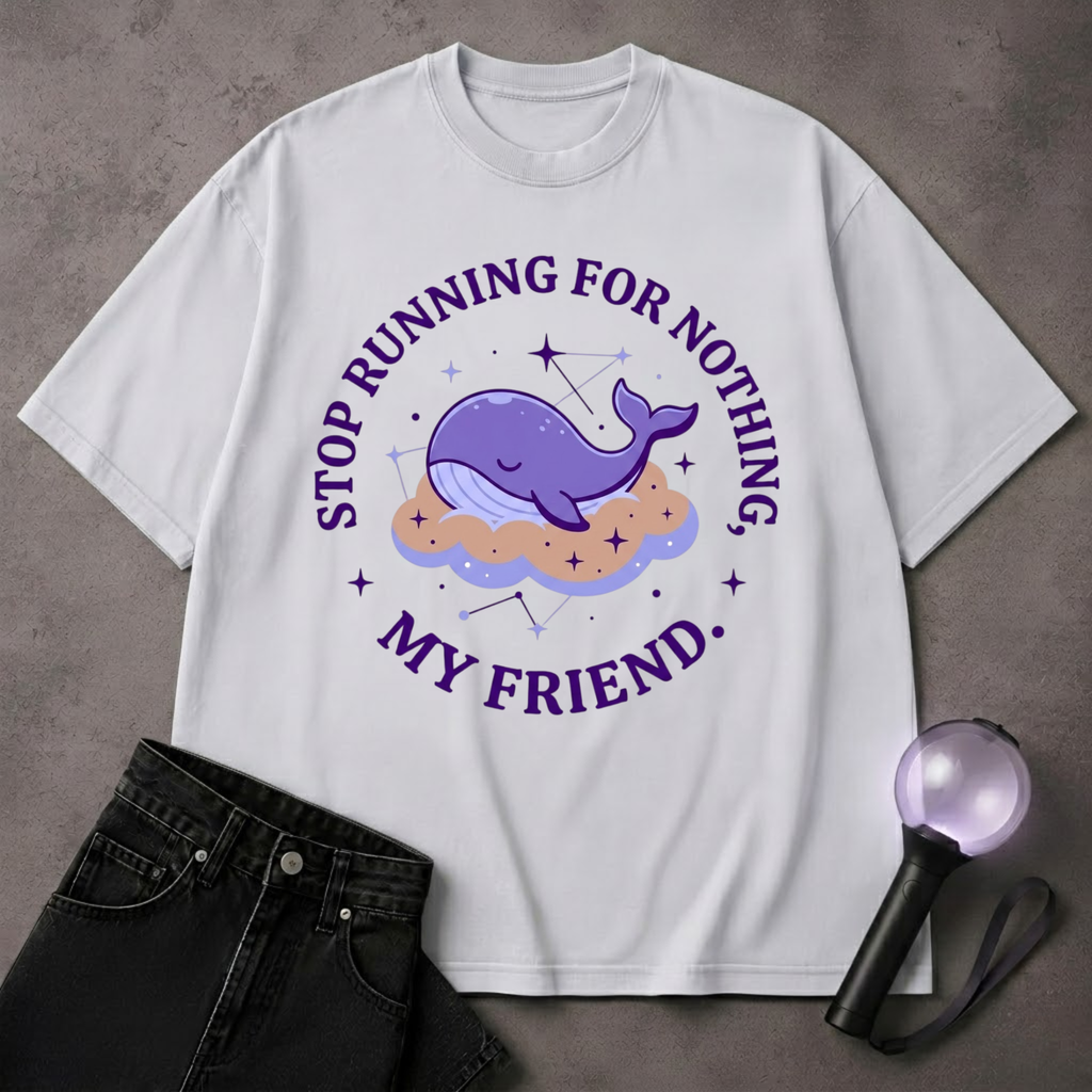 Stop Running For Nothing My Friend BTS T-Shirt | BTS ARMY Shirt | Kpop Fan Tee